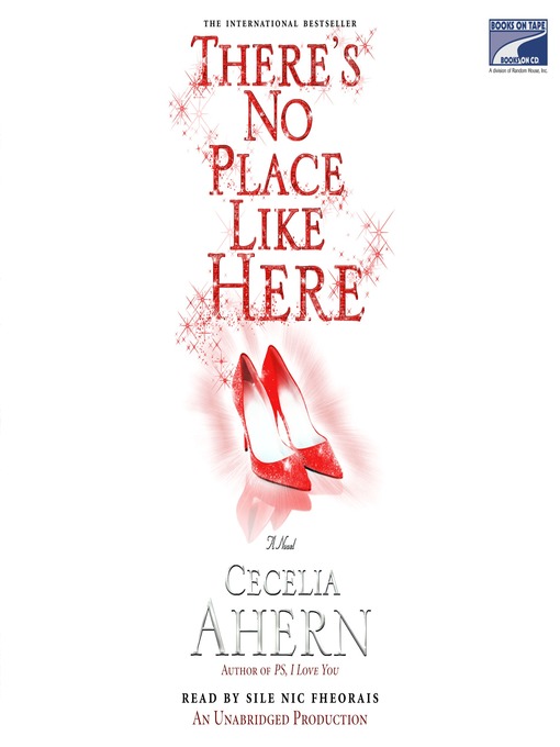 Title details for There's No Place Like Here by Cecelia Ahern - Wait list